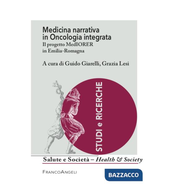 Medicina narrativa in oncologia integrata. Il progetto MedIORER in Emilia-Romagna