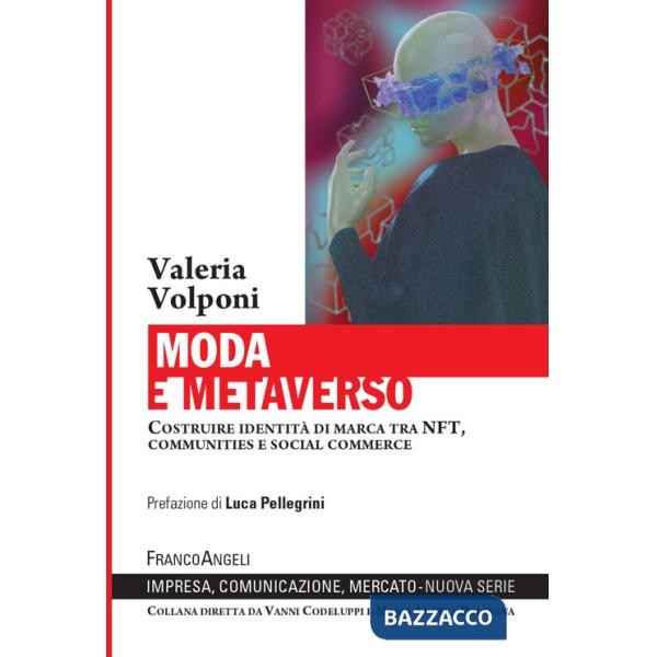 Moda e metaverso. Costruire identità di marca tra NFT, communities e social commerce