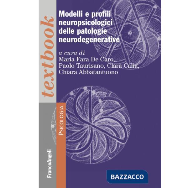 Modelli e profili neuropsicologici delle patologie neurodegenerative