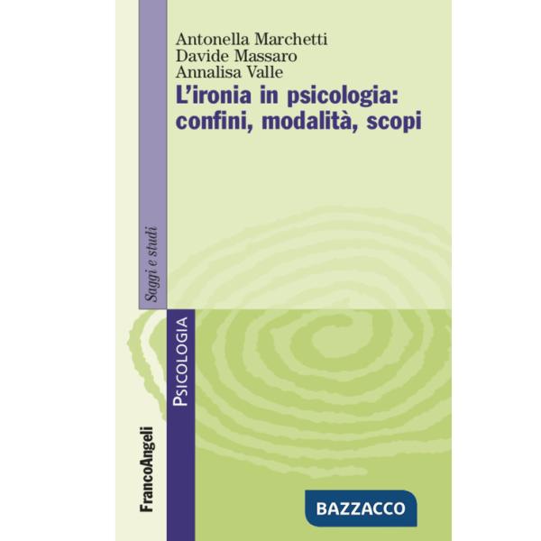 Ironia in psicologia: confini, modalità, scopi (L')