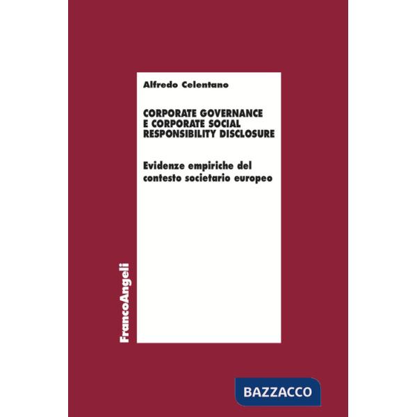 Corporate governance e corporate social responsibility disclosure. Evidenze empiriche del contesto societario europeo