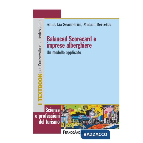 Balanced Scorecard e imprese alberghiere. Un modello applicativo