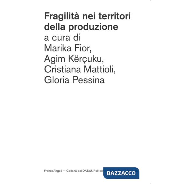 Fragilità nei territori della produzione