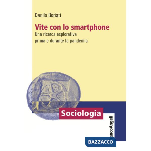 Vite con lo smartphone. Una ricerca esplorativa prima e durante la pandemia