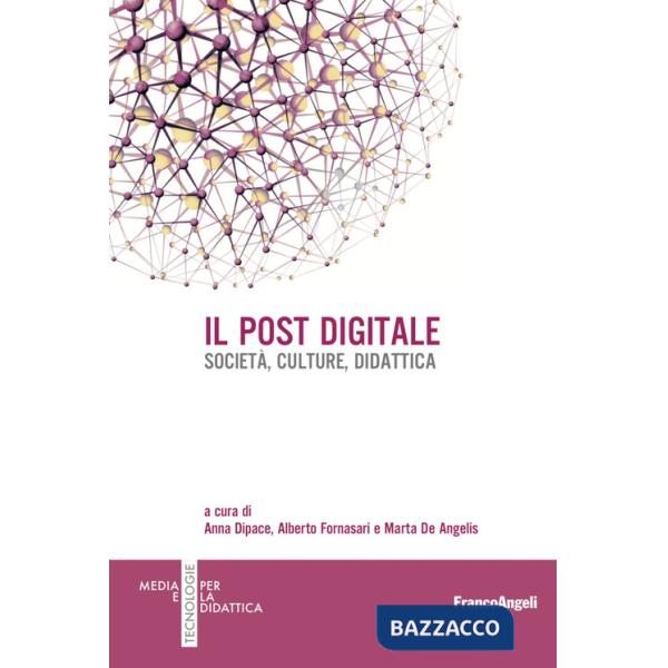 Post digitale. Società, culture, didattica (Il)