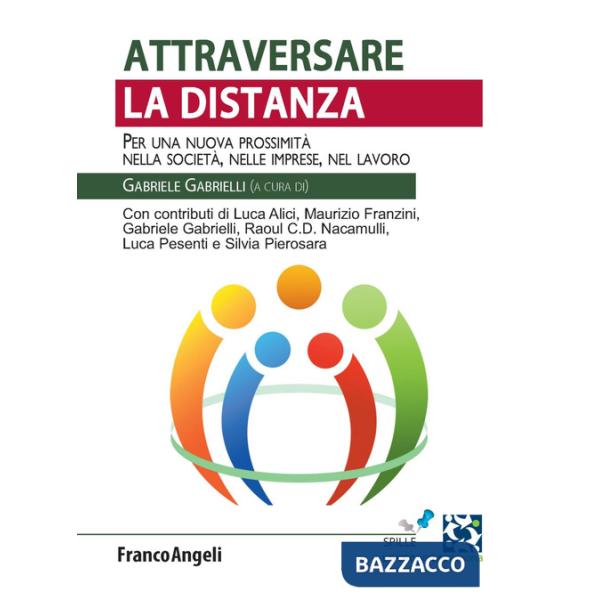 Attraversare la distanza. Per una nuova prossimità nella società, nelle imprese, nel lavoro