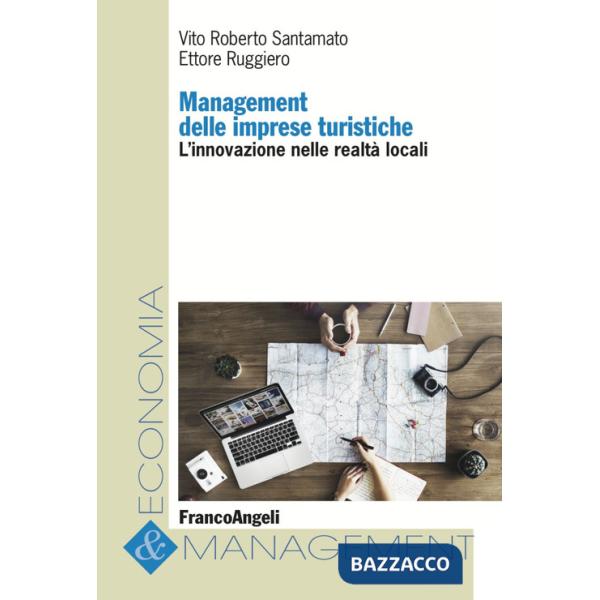 Management delle imprese turistiche. L'innovazione nelle realtà locali