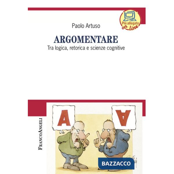 Argomentare. Tra logica, retorica e scienze cognitive