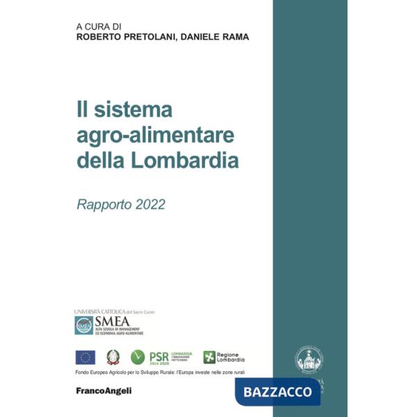 Sistema agro-alimentare della Lombardia. Rapporto 2022 (Il)