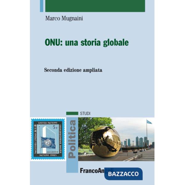 ONU: una storia globale. Ediz. ampliata