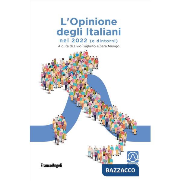 Opinione degli italiani nel 2022 (e dintorni) (L')