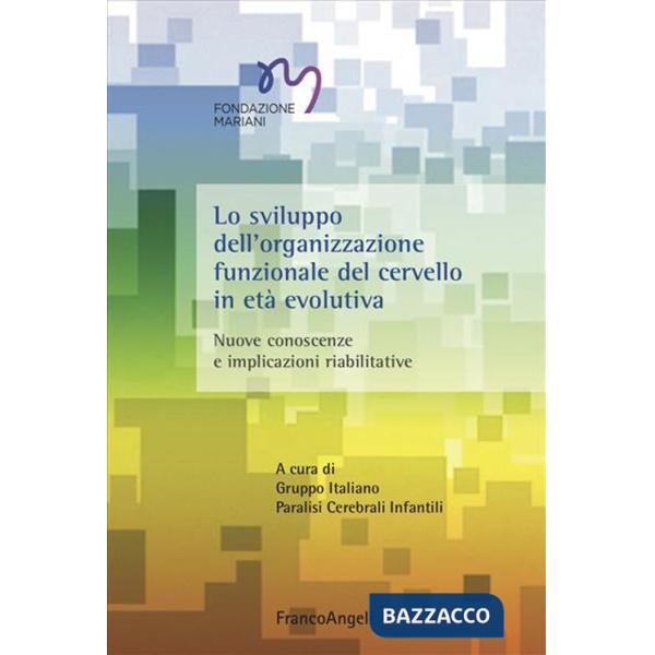 Sviluppo dell'organizzazione funzionale del cervello in età evolutiva (Lo)