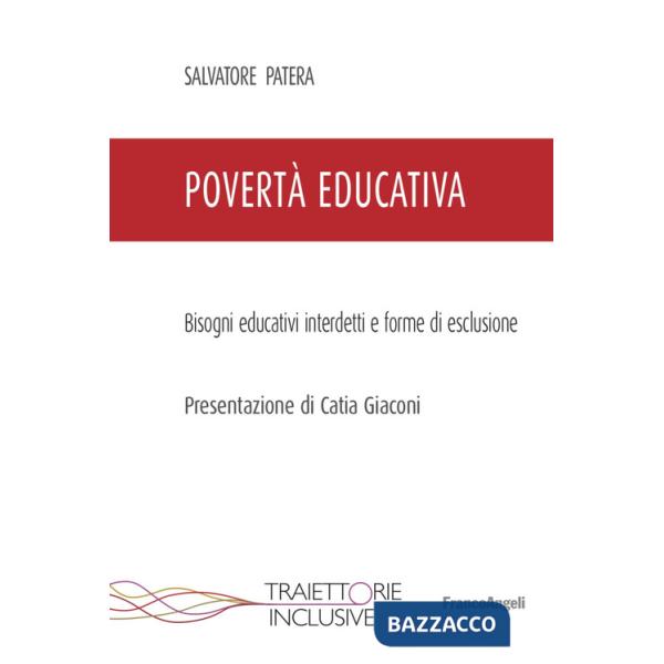 Povertà educativa. Bisogni educativi interdetti e forme di esclusione