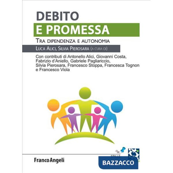 Debito e promessa. Tra dipendenza e autonomia