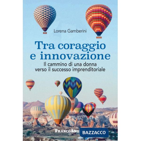 Tra coraggio e innovazione. Il cammino di una donna verso il successo imprenditoriale