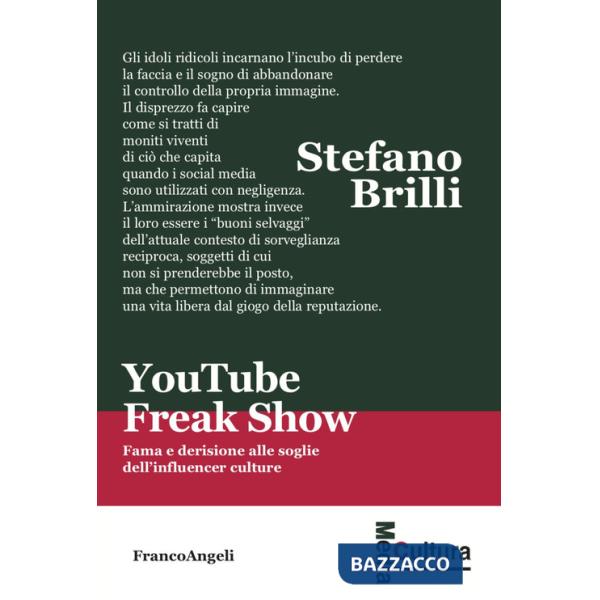 YouTube Freak Show. Fama e derisione alle soglie dell'influencer culture