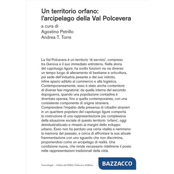 Territorio orfano. L'arcipelago della Valpolcevera (Un)