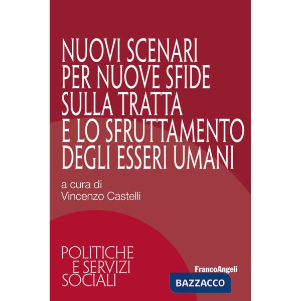Nuovi scenari per nuove sfide sulla tratta e lo sfruttamento degli esseri umani
