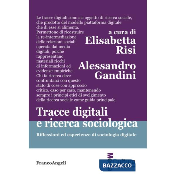 Tracce digitali e ricerca sociologica. Riflessioni ed esperienze di sociologia digitale