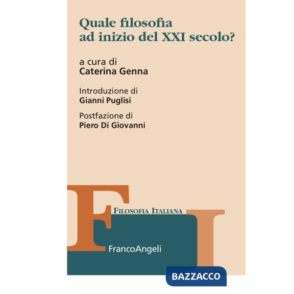 Quale filosofia ad inizio del XXI secolo?