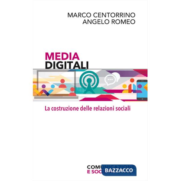 Media digitali. La costruzione delle relazioni sociali