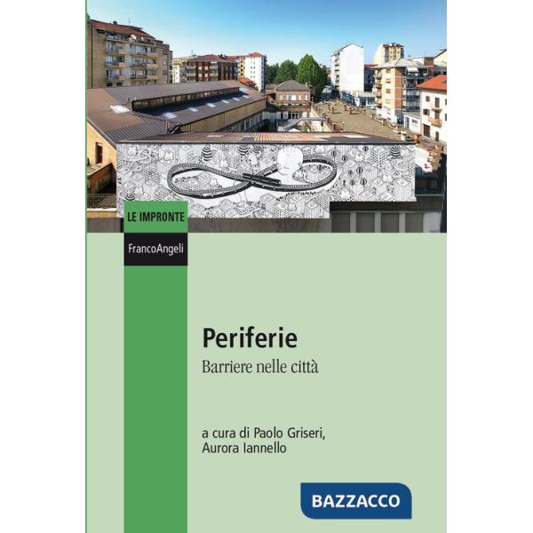 Periferie. Barriere nelle città