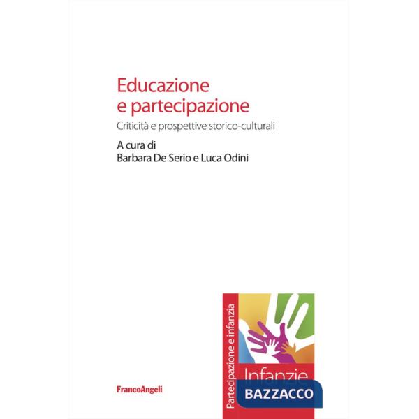 Educazione e partecipazione. Criticità e prospettive storico-culturali
