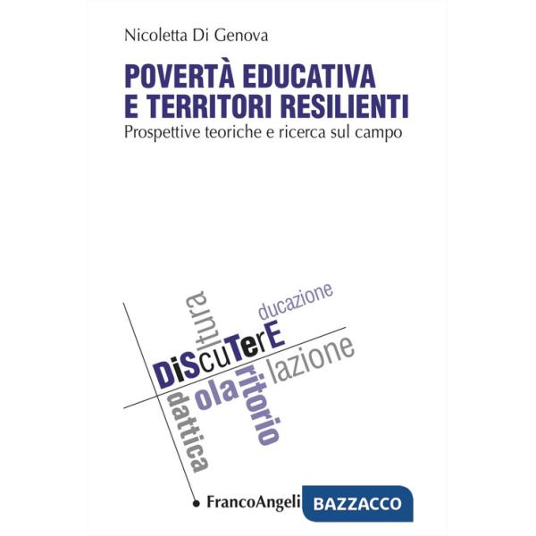 Povertà educativa e territori resilienti. Prospettive teoriche e ricerca sul campo