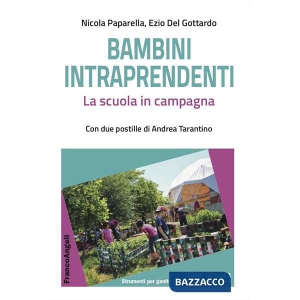 Bambini intraprendenti. La scuola in campagna