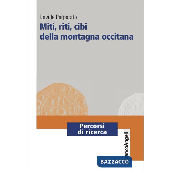 Miti, riti, cibi della montagna occitana