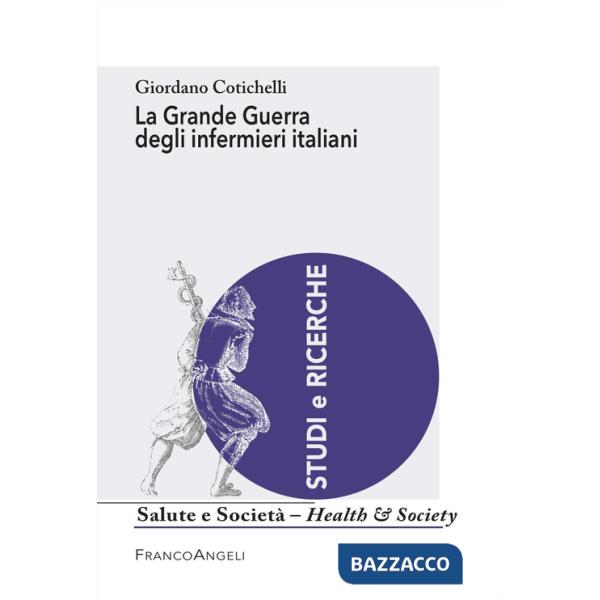 Grande guerra degli infermieri italiani (La)