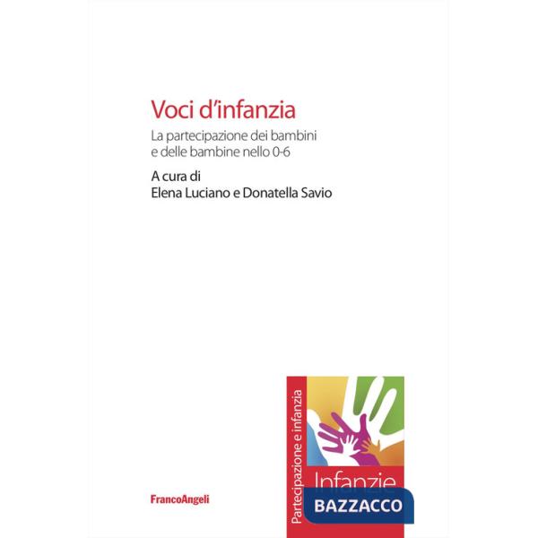 Voci d'infanzia. La partecipazione dei bambini e delle bambine nello 0-6
