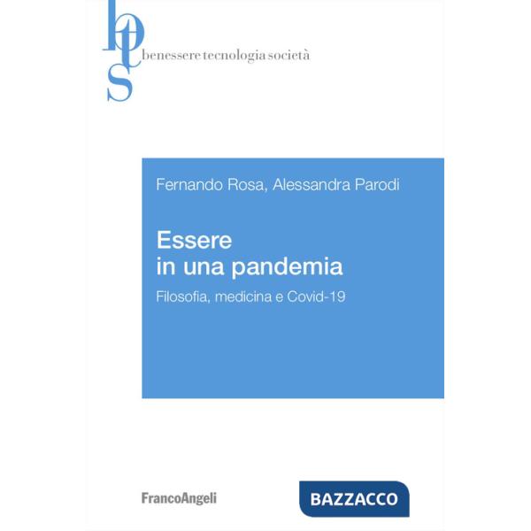 Essere in una pandemia. Filosofia, medicina e Covid-19