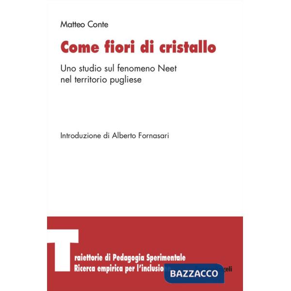Come fiori di cristallo. Uno studio sul fenomeno Neet nel territorio pugliese