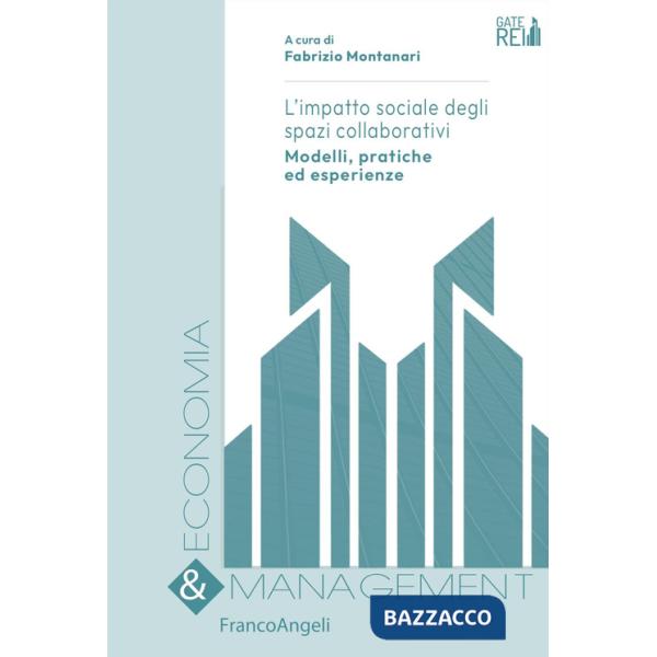 Impatto sociale degli spazi collaborativi. Modelli, pratiche ed esperienze (L')