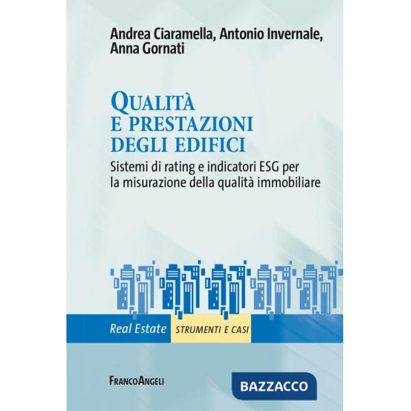 Qualità e prestazioni degli edifici. Sistemi di rating e indicatori ESG per la misurazione della qualità immobiliare