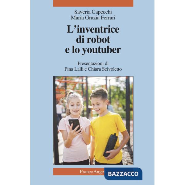 Inventrice di robot e lo youtuber (L')