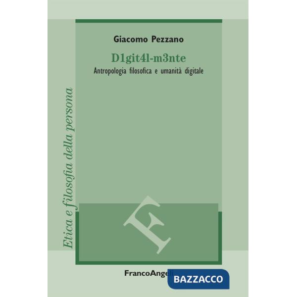 D1git4l-m3nte. Antropologia filosofica e umanità digitale