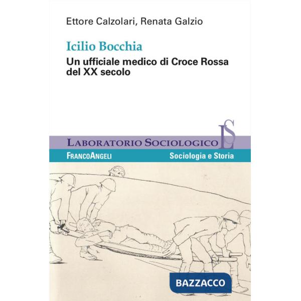 Icilio Boccia. Un ufficiale medico di Croce Rossa del XX secolo