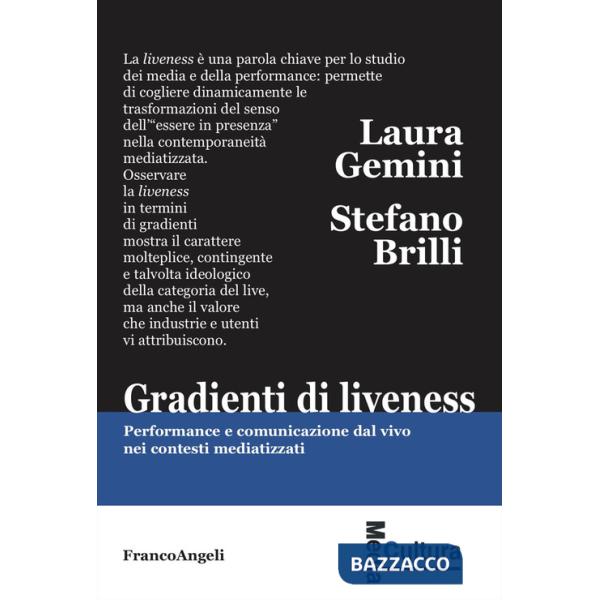Gradienti di liveness. Performance e comunicazione dal vivo nei contesti mediatizzati