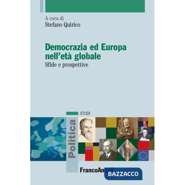 Democrazia ed Europa nell'età globale. Sfide e prospettive