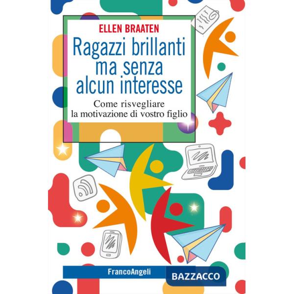 Ragazzi brillanti ma senza alcun interesse. Come risvegliare la motivazione di vostro figlio