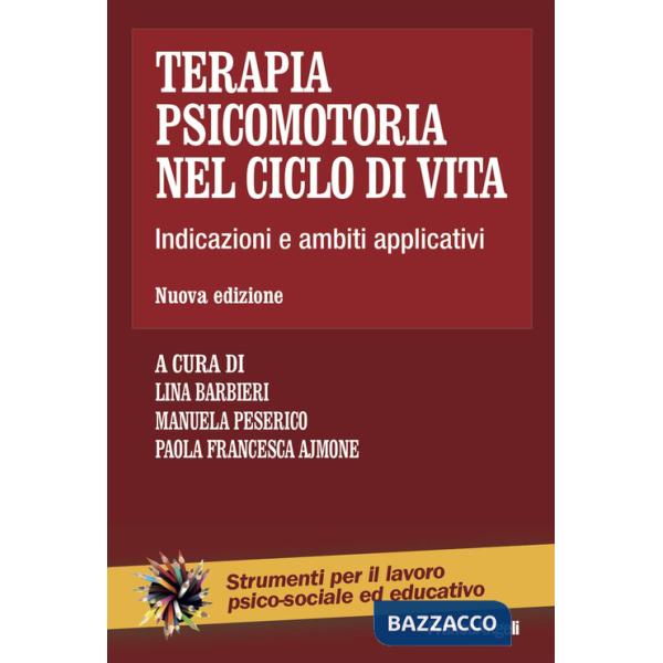Terapia psicomotoria nel ciclo di vita. Indicazioni e ambiti applicativi
