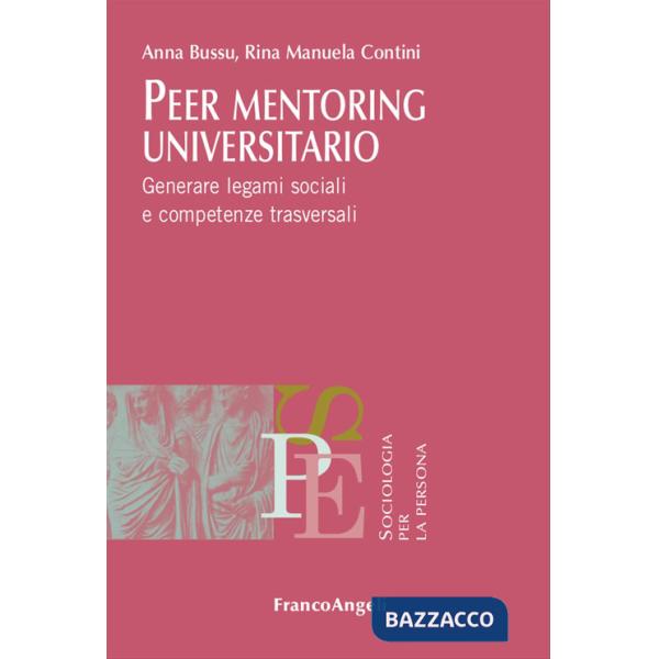 Peer mentoring universitario. Generare legami sociali e competenze trasversali