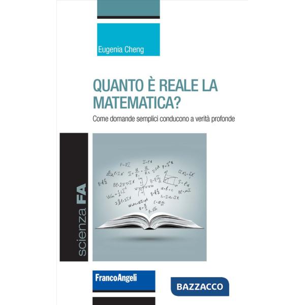 Quanto è reale la matematica? Come domande semplici conducono a verità profonde