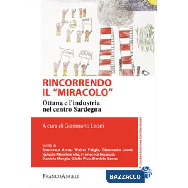 Rincorrendo il «miracolo». Ottana e l'industria nel centro Sardegna