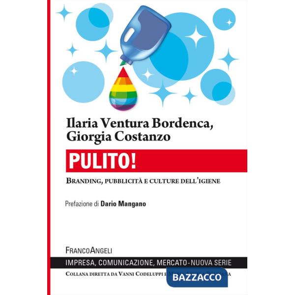 Pulito! Branding, pubblicità e culture dell'igiene
