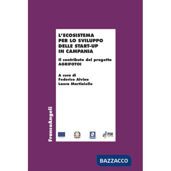 Ecosistema per lo sviluppo delle start-up in Campania. Il contributo del progetto AGRIFOTOI (L')