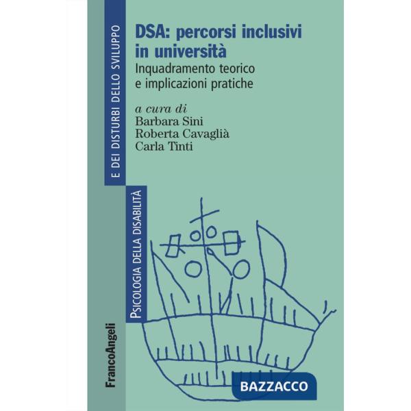 DSA: percorsi inclusivi in università. Inquadramento teorico e implicazioni pratiche