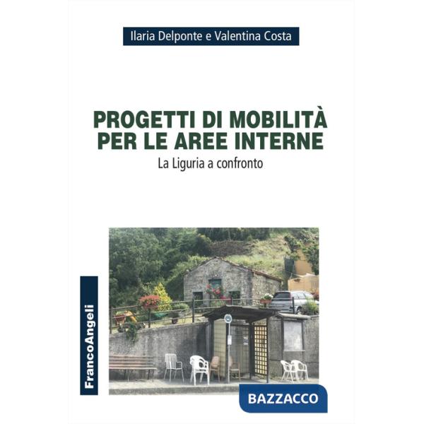 Progetti di mobilità per le aree interne. La Liguria a confronto